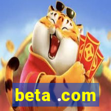 beta .com